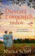 Kniha: Dievčatá z ovocných sadov (Nikola Scott), 2022 Kniha: Dievčatá z ovocných sadov (Nikola Scott), 2022