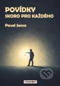 Kniha: Povídky skoro pro každého (Pavel Jansa). Monument, 2022 Kniha: Povídky skoro pro každého (Pavel Jansa). Monument, 2022