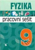 Kniha: Fyzika 9 - pracovní sešit pro praktické ZŠ Kniha: Fyzika 9 - pracovní sešit pro praktické ZŠ