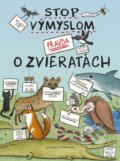 Kniha: Stop výmyslom! Pravda o zvieratách (Sophie Corrigan). Stonožka, 2022 Kniha: Stop výmyslom! Pravda o zvieratách (Sophie Corrigan). Stonožka, 2022