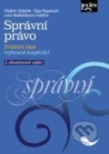 Kniha: Správní právo (Olga Pouperová a Vladimír Sládeček). Leges, 2022 Kniha: Správní právo (Olga Pouperová a Vladimír Sládeček). Leges, 2022