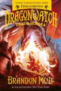 E-kniha: Dragonwatch: Dračia hliadka (Brandon Mull), 2022 E-kniha: Dragonwatch: Dračia hliadka (Brandon Mull), 2022