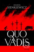 Kniha: Quo Vadis (Henryk Sienkiewicz). Premedia, 2022 Kniha: Quo Vadis (Henryk Sienkiewicz). Premedia, 2022