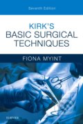Kniha: Kirk's Basic Surgical Techniques (Fiona Myint). Elsevier Science, 2018 Kniha: Kirk's Basic Surgical Techniques (Fiona Myint). Elsevier Science, 2018