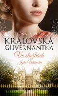 Kniha: Královská guvernantka (Tessa Arlen). Moba, 2022 Kniha: Královská guvernantka (Tessa Arlen). Moba, 2022