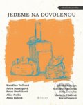 Kniha: Jedeme na dovolenou (Alice Nellis, Anna Bolavá, Boris Dočekal, Jakuba Katalpa, Kateřina Tučková, Markéta Pilátová, Petra Dvořáková, Petra Soukupová, Viktorie Hanišová a Dora Čechová). Listen, 2022 Kniha: Jedeme na dovolenou (Alice Nellis, Anna Bolavá, Boris Dočekal, Jakuba Katalpa, Kateřina Tučková, Markéta Pilátová, Petra Dvořáková, Petra Soukupová, Viktorie Hanišová a Dora Čechová). Listen, 2022
