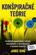Kniha: Konšpiračné teórie (Jamie King). Lingea, 2022 Kniha: Konšpiračné teórie (Jamie King). Lingea, 2022