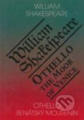 Kniha: Othello, benátský mouřenín/Othello, The Moor of Venice (William Shakespeare). Romeo, 2022 Kniha: Othello, benátský mouřenín/Othello, The Moor of Venice (William Shakespeare). Romeo, 2022