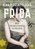 Kniha: Frida (Nina F. Grünfeld), 2022 Kniha: Frida (Nina F. Grünfeld), 2022