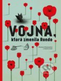 Kniha: Vojna, ktorá zmenila Rondo (Andrij Lesiv a Romana Romanyšyn), 2022 Kniha: Vojna, ktorá zmenila Rondo (Andrij Lesiv a Romana Romanyšyn), 2022