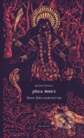 Kniha: Jóga moci (Julius Evola). Sol Noctis, 2022 Kniha: Jóga moci (Julius Evola). Sol Noctis, 2022