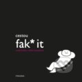 Kniha: Cestou fak* it (John C. Parkin). Esence, 2022 Kniha: Cestou fak* it (John C. Parkin). Esence, 2022