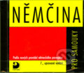 Audiokniha: Němčina pro samouky (audio) (Drahomíra Kettnerová a Veronika Bendová). Fortuna, 2006 Audiokniha: Němčina pro samouky (audio) (Drahomíra Kettnerová a Veronika Bendová). Fortuna, 2006