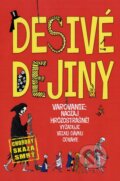 Kniha: Desivé dejiny (Clive Gifford). Fortuna Libri, 2013 Kniha: Desivé dejiny (Clive Gifford). Fortuna Libri, 2013