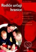Kniha: Rodiče určují hranice (Jan-Uwe Rogge). Portál, 2013 Kniha: Rodiče určují hranice (Jan-Uwe Rogge). Portál, 2013