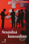 Kniha: Nenásilná komunikace (Marshall B. Rosenberg). Portál, 2013 Kniha: Nenásilná komunikace (Marshall B. Rosenberg). Portál, 2013