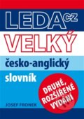 Kniha: Velký česko-anglický slovník (Josef Fronek). Leda, 2013 Kniha: Velký česko-anglický slovník (Josef Fronek). Leda, 2013