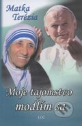 Kniha: Moje tajomstvo - modlím sa (Giuseppe Giacomelli). Lúč, 2007 Kniha: Moje tajomstvo - modlím sa (Giuseppe Giacomelli). Lúč, 2007