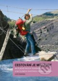 Kniha: Cestování je můj život (Leoš Šimánek). Šimánek, 2013 Kniha: Cestování je můj život (Leoš Šimánek). Šimánek, 2013