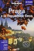 Kniha: Praga e la Repubblica Ceca (Lonely Planet). Lonely Planet, 2013 Kniha: Praga e la Repubblica Ceca (Lonely Planet). Lonely Planet, 2013
