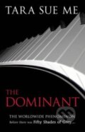 Kniha: The Dominant (Tara Sue Me). Hodder and Stoughton, 2013 Kniha: The Dominant (Tara Sue Me). Hodder and Stoughton, 2013