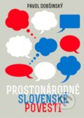 E-kniha: Prostonárodné slovenské povesti (Pavol Dobšinský), 2013 E-kniha: Prostonárodné slovenské povesti (Pavol Dobšinský), 2013