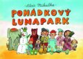 Kniha: Pohádkový lunapark (Alois Mikulka). Albatros SK, 2013 Kniha: Pohádkový lunapark (Alois Mikulka). Albatros SK, 2013