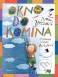 Kniha: Okno do komína (Ivona Březinová a Vlasta Baránková). Albatros CZ, 2013 Kniha: Okno do komína (Ivona Březinová a Vlasta Baránková). Albatros CZ, 2013