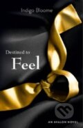 Kniha: Destined to Feel (Indigo Bloome). HarperCollins, 2012 Kniha: Destined to Feel (Indigo Bloome). HarperCollins, 2012
