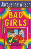 Kniha: Bad Girls (Jacqueline Wilson). Corgi Books, 2006 Kniha: Bad Girls (Jacqueline Wilson). Corgi Books, 2006