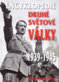 Kniha: Encyklopedie druhé svétové války (Donald Sommerville). Naše vojsko CZ, 2013 Kniha: Encyklopedie druhé svétové války (Donald Sommerville). Naše vojsko CZ, 2013