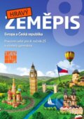 Kniha: Hravý zeměpis 8 (Taktik). Taktik, 2013 Kniha: Hravý zeměpis 8 (Taktik). Taktik, 2013