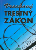 Kniha: Vreckový Trestný zákon (Epos). Epos, 2013 Kniha: Vreckový Trestný zákon (Epos). Epos, 2013