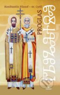 Kniha: Proglas (Konštantín Filozof). Perfekt, 2013 Kniha: Proglas (Konštantín Filozof). Perfekt, 2013