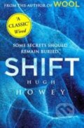 Kniha: Shift (Hugh Howey). Arrow Books, 2013 Kniha: Shift (Hugh Howey). Arrow Books, 2013