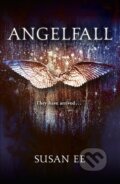 Kniha: Angelfall (Susan Ee). Hodder and Stoughton, 2013 Kniha: Angelfall (Susan Ee). Hodder and Stoughton, 2013