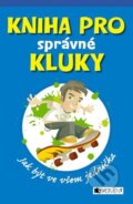 Kniha: Kniha pro správné kluky (Dominique Enrightová a Guy Macdonald). Nakladatelství Fragment, 2013 Kniha: Kniha pro správné kluky (Dominique Enrightová a Guy Macdonald). Nakladatelství Fragment, 2013