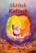 Kniha: Skřítek Kořínek (Jakob Streit). Fabula, 2013 Kniha: Skřítek Kořínek (Jakob Streit). Fabula, 2013