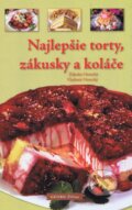 Kniha: Najlepšie torty, zákusky a koláče (Georg). Georg, 2013 Kniha: Najlepšie torty, zákusky a koláče (Georg). Georg, 2013