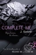 Kniha: Complete Me: Stark Series Book 3 (J. Kenner). Headline Eternal, 2013 Kniha: Complete Me: Stark Series Book 3 (J. Kenner). Headline Eternal, 2013