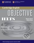 Kniha: Objective IELTS Intermediate (Michael Black a Wendy Sharp). Cambridge University Press, 2006 Kniha: Objective IELTS Intermediate (Michael Black a Wendy Sharp). Cambridge University Press, 2006
