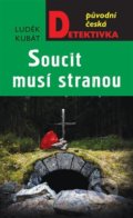 Kniha: Soucit musí stranou (Luděk Kabát). Moba, 2022 Kniha: Soucit musí stranou (Luděk Kabát). Moba, 2022