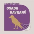 Audiokniha: Osada Havranů (Eduard Štorch). Tympanum, 2022 Audiokniha: Osada Havranů (Eduard Štorch). Tympanum, 2022