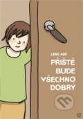 Kniha: Příště bude všechno dobrý (Lene Ask). Centrala, 2022 Kniha: Příště bude všechno dobrý (Lene Ask). Centrala, 2022