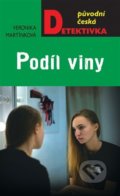 Kniha: Podíl viny (Veronika Martinková). Moba, 2022 Kniha: Podíl viny (Veronika Martinková). Moba, 2022