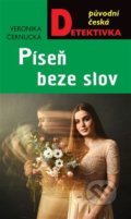 Kniha: Píseň beze slov (Veronika Černucká). Moba, 2022 Kniha: Píseň beze slov (Veronika Černucká). Moba, 2022