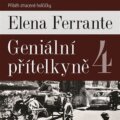 Geniální přítelkyně 4 - Elena Ferrante, 2022
