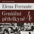 Audiokniha: Geniální přítelkyně 4 (Elena Ferrante). Tympanum, 2022 Audiokniha: Geniální přítelkyně 4 (Elena Ferrante). Tympanum, 2022