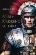 Kniha: Příbeh římskeho setníka (Gary M. Burge). Návrat domů, 2022 Kniha: Příbeh římskeho setníka (Gary M. Burge). Návrat domů, 2022