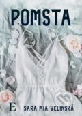 Kniha: Pomsta (Sara Mia Velinská), 2022 Kniha: Pomsta (Sara Mia Velinská), 2022